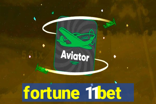 fortune 11bet